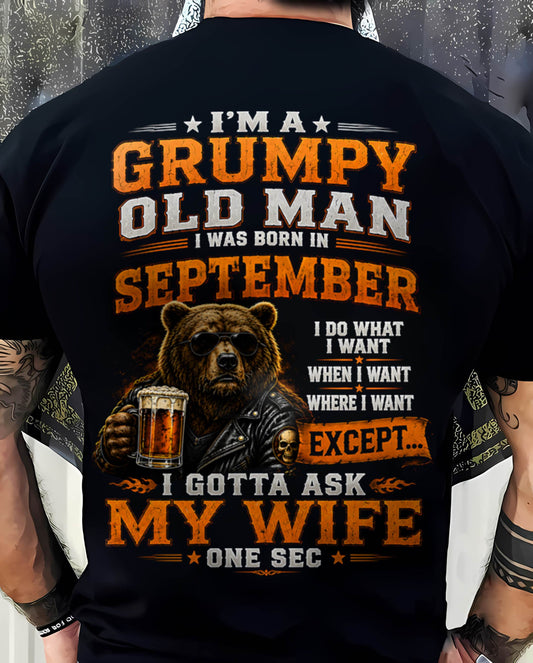 SEPTEMBER GRUMPY OLD MAN I GOTTA ASK MY WIFE - FOR MAN - TLEE09 (SKU2608-506-09)