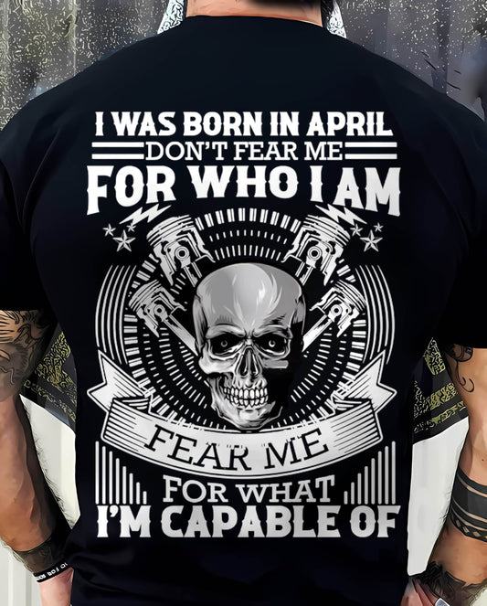 APRIL – DON’T FEAR ME FOR WHO I AM, FEAR ME FOR WHAT I’M CAPABLE OF - FOR MAN - TLEE04 (SKU2604-199-04)