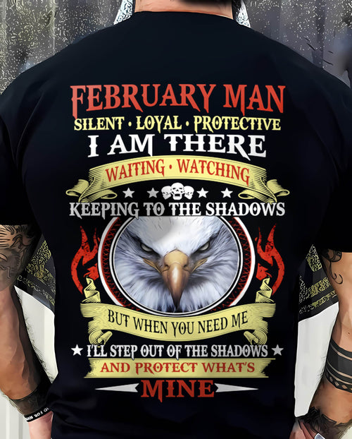 FEBRUARY MAN - SILENT LOYAL PROTECTIVE I AM THERE WAITING WATCHING KEEPING TO THE SHADOWS - FOR MAN - TLEE02 (SKU2602-62-02)