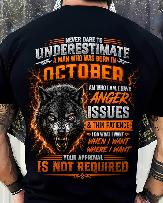 OCTOBER MAN I DO WHAT I WANT SHIRT - FOR MAN - TLEE10 (SKU2608-244-10)
