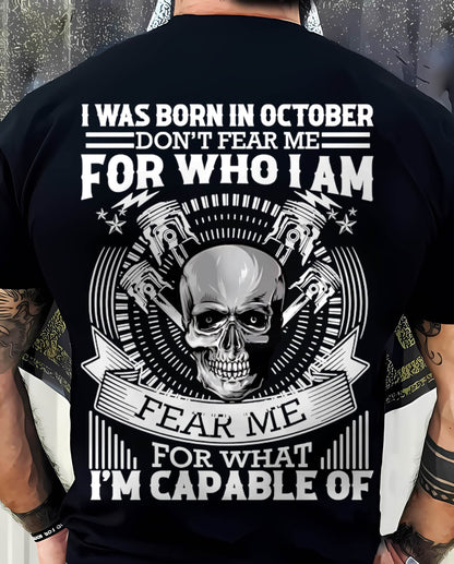 OCTOBER – DON’T FEAR ME FOR WHO I AM, FEAR ME FOR WHAT I’M CAPABLE OF - FOR MAN - TLEE10 (SKU2604-199-10)