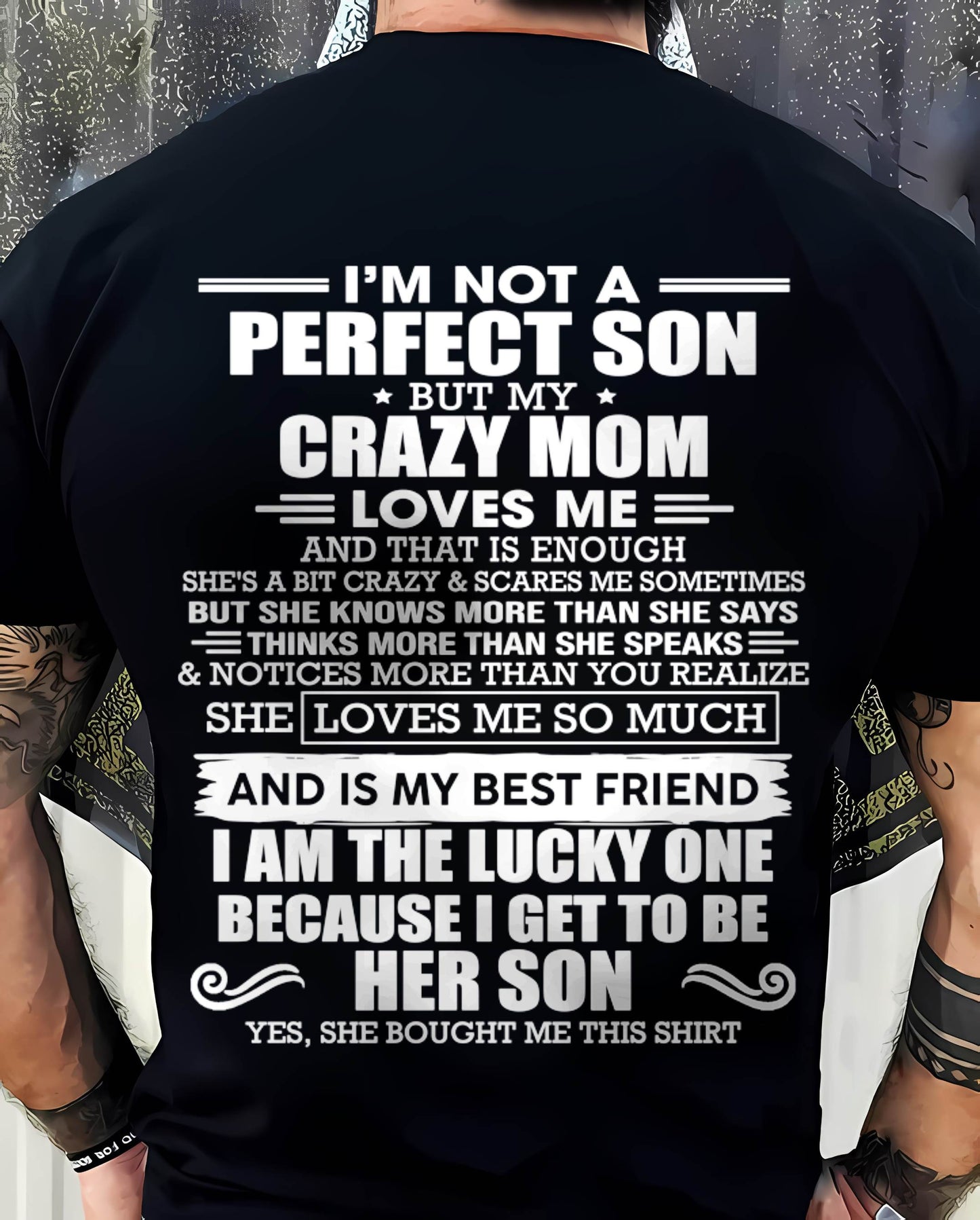 SHE MAY BE CRAZY BUT SHE LOVES ME UNCONDITIONALLY - FROM MOM - TLEE00 (SKU2604-84-00)