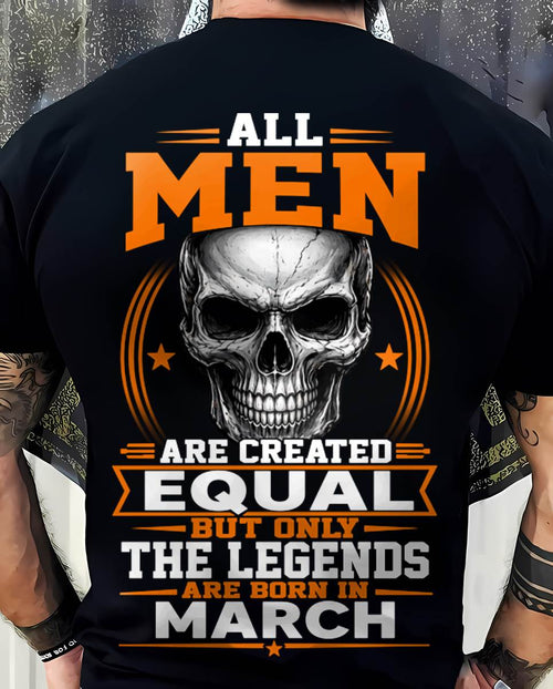 MARCH BORN – NOT JUST MEN, BUT LEGENDS - FOR MAN - TLEE03 (SKU2604-310-03)