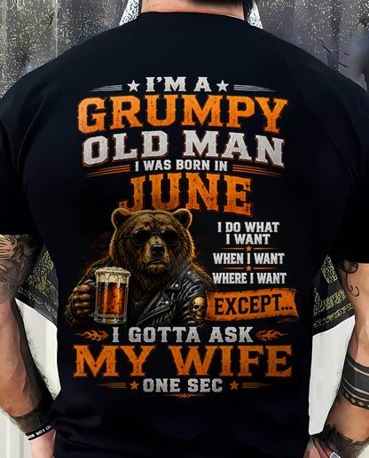 JUNE GRUMPY OLD MAN I GOTTA ASK MY WIFE - FOR MAN - TLEE06 (SKU2608-506-06)