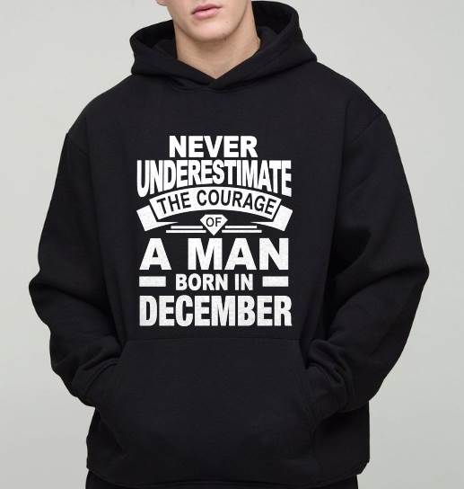 DECEMBER BORN MAN : COURAGE STRENGTH & PRIDE - FOR MAN - TLEE12 (SKU2606-126-12)