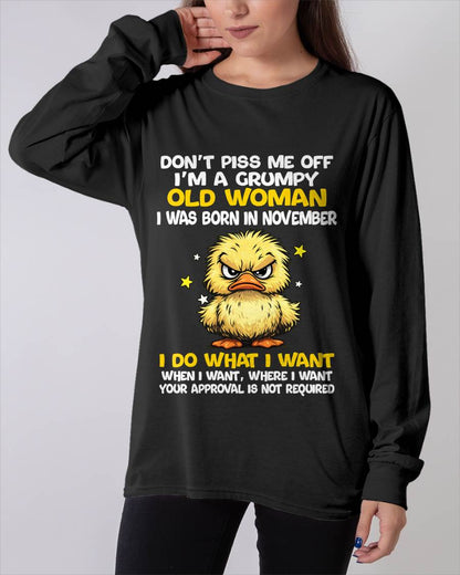 NOVEMBER BORN - GRUMPY OLD WOMAN FUNNY DUCK SHIRT - FOR WOMEN - TLEE11 (SKU2603-236-11)