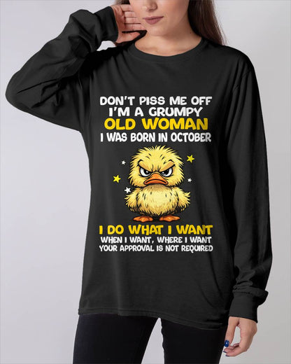 OCTOBER BORN - GRUMPY OLD WOMAN FUNNY DUCK SHIRT - FOR WOMEN - TLEE10 (SKU2603-236-10)