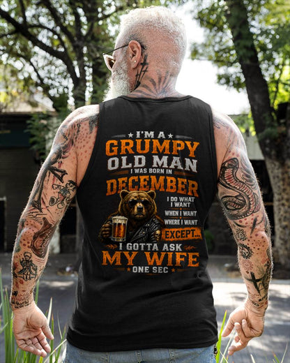 DECEMBER GRUMPY OLD MAN I GOTTA ASK MY WIFE - FOR MAN - TLEE12 (SKU2608-506-12)