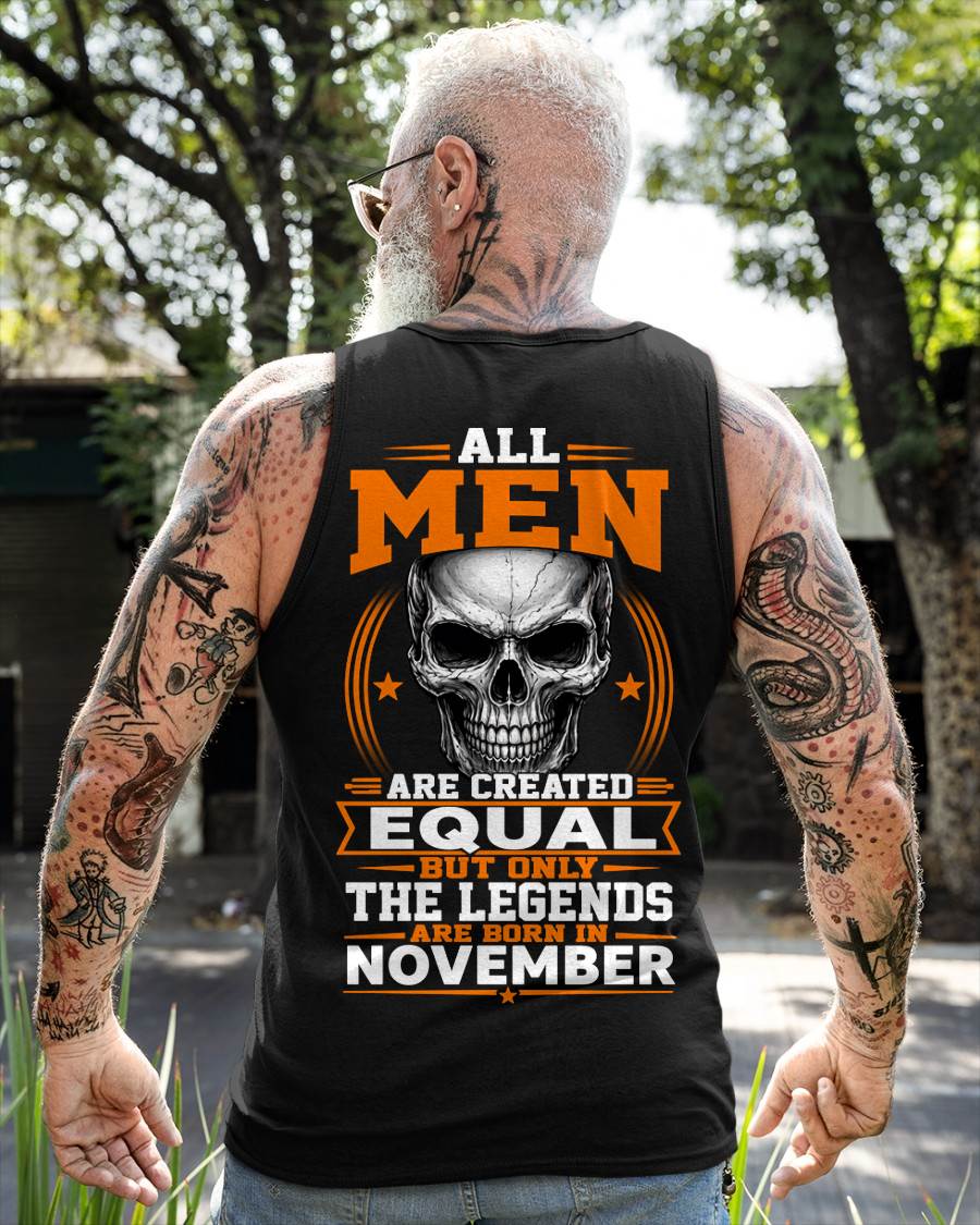 NOVEMBER BORN – NOT JUST MEN, BUT LEGENDS - FOR MAN - TLEE11 (SKU2604-310-11)