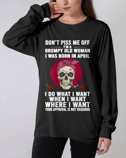 APRIL - DON’T PISS ME OFF I’M A GRUMPY OLD WOMAN - FOR WOMEN - TLEE04 (SKU26T-01138-04)