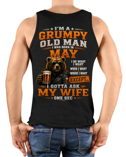 MAY GRUMPY OLD MAN I GOTTA ASK MY WIFE - FOR MAN - TLEE05 (SKU2608-506-05)