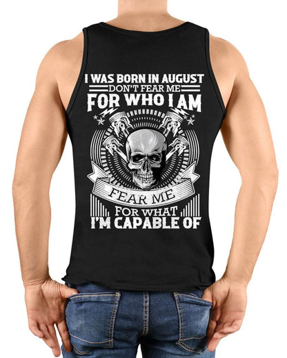 AUGUST – DON’T FEAR ME FOR WHO I AM, FEAR ME FOR WHAT I’M CAPABLE OF - FOR MAN - TLEE08 (SKU2604-199-08)