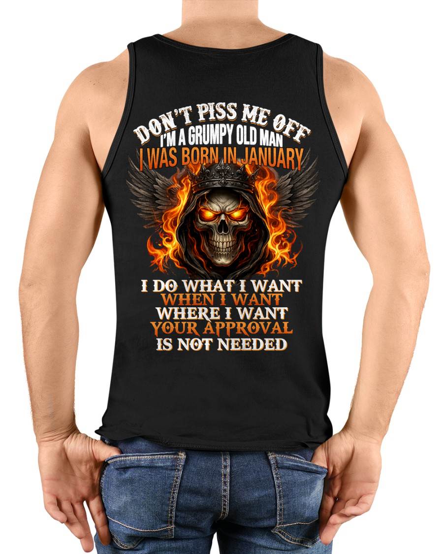 JANUARY BORN – DON’T PISS ME OFF, I DO WHAT I WANT - FOR MAN - TLEE01 (SKU2603-332-01)