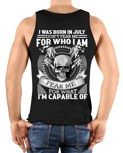 JULY – DON’T FEAR ME FOR WHO I AM, FEAR ME FOR WHAT I’M CAPABLE OF - FOR MAN - TLEE07 (SKU2604-199-07)