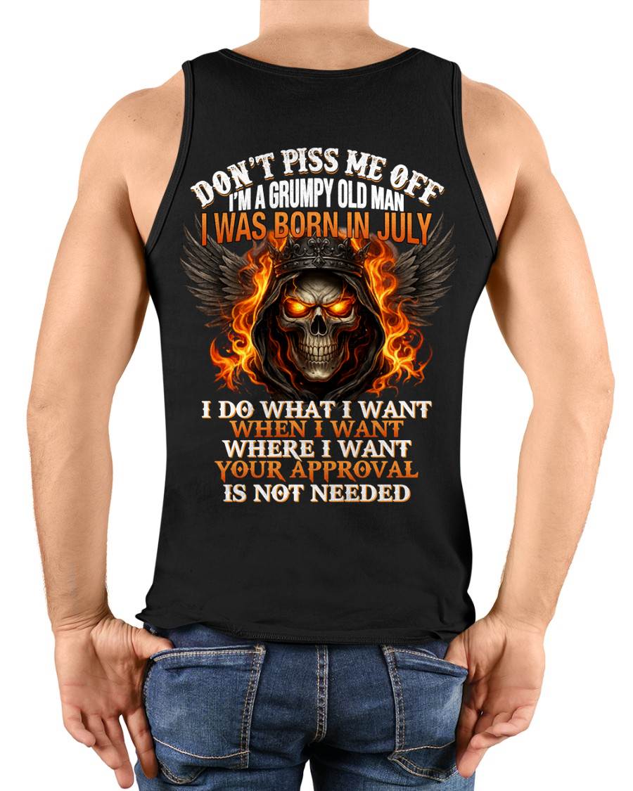 JULY BORN – DON’T PISS ME OFF, I DO WHAT I WANT - FOR MAN - TLEE07 (SKU2603-332-07)