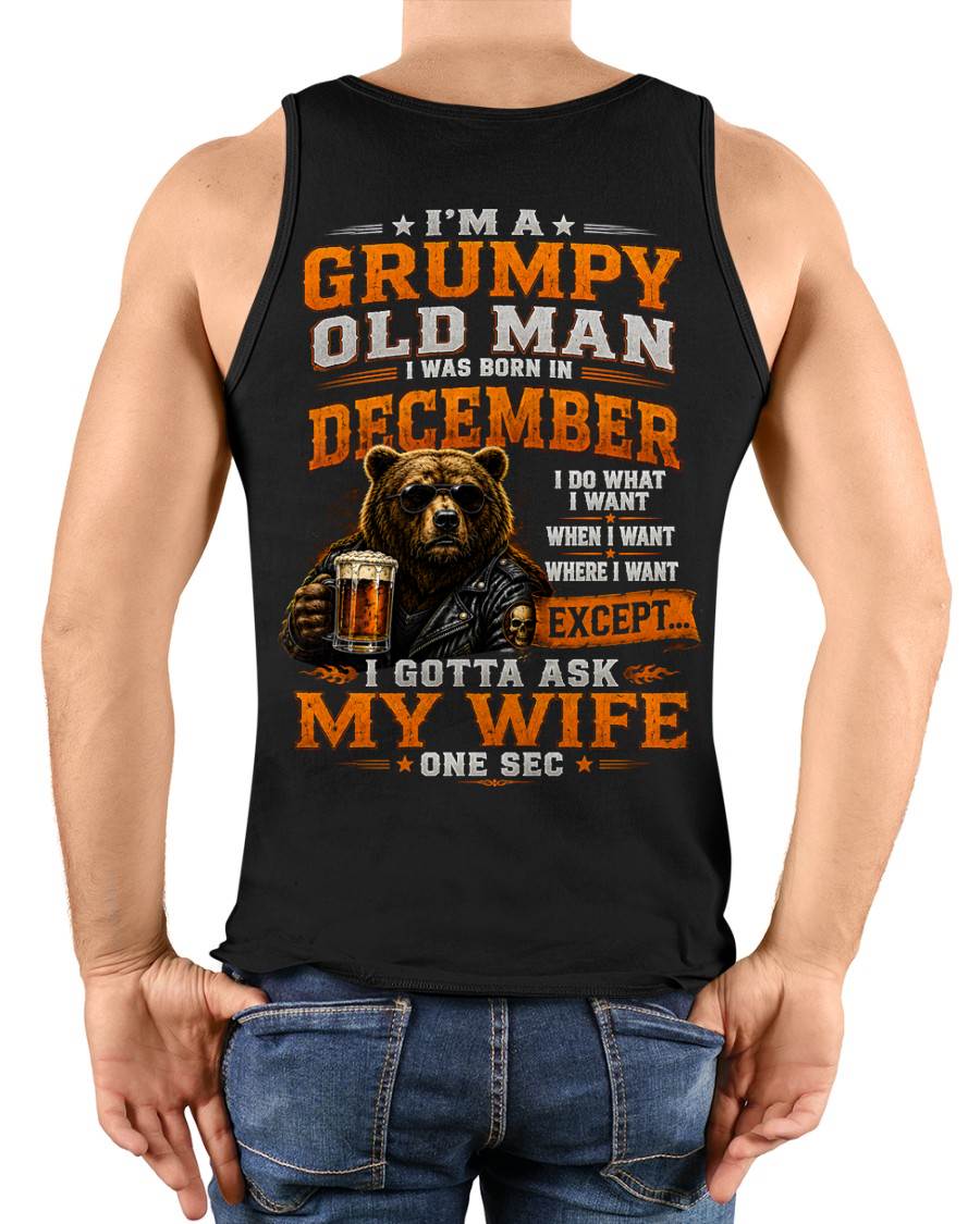 DECEMBER GRUMPY OLD MAN I GOTTA ASK MY WIFE - FOR MAN - TLEE12 (SKU2608-506-12)
