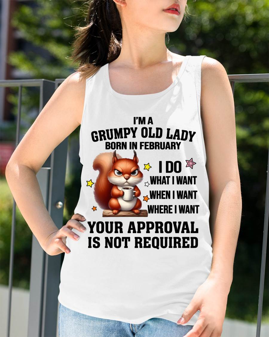 FEBRUARY BORN WOMEN DON’T NEED APPROVAL TEE - FOR WOMEN - TLEE02 (SKU2605-211-02)