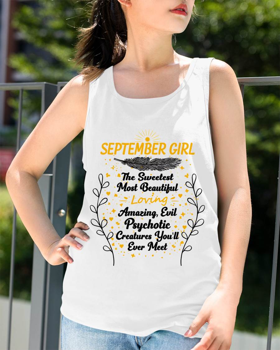 SEPTEMBER GIRL – SWEET, BEAUTIFUL & A LITTLE PSYCHOTIC - FOR WOMEN - TLEE09 (SKU2603-297-09)