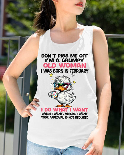 FEBRUARY BORN - FUNNY ATTITUDE DUCK GRUMPY WOMAN T-SHIRT - FOR WOMEN - TLEE02 (SKU2603-238-02)