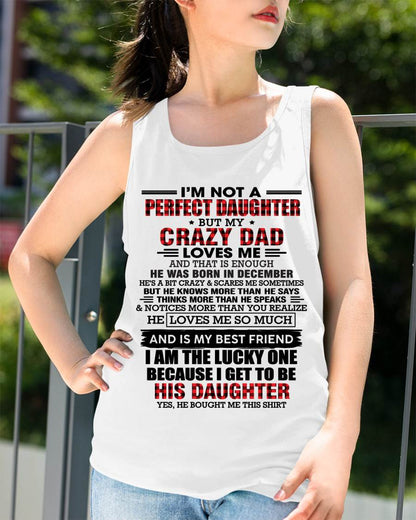 DECEMBER - I MAY NOT BE PERFECT BUT I AM FOREVER LOVED BY MY CRAZY DAD - FROM DAD - TLEE12 (SKU2603-311-12)