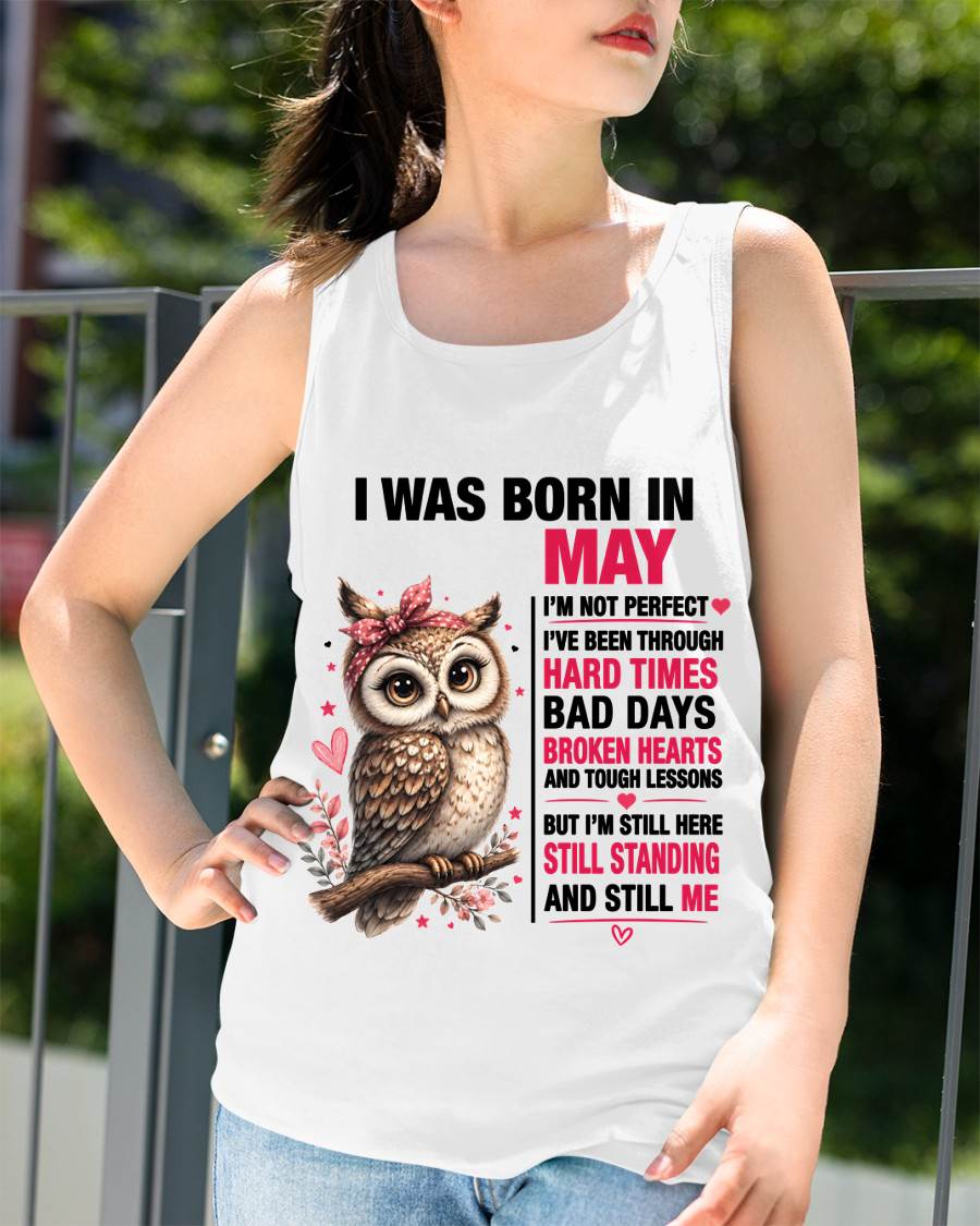 BORN IN MAY – STILL HERE, STILL STANDING - FOR WOMEN - TLEE05 (SKU2605-152-05)
