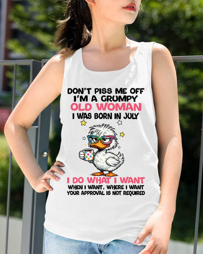 JULY BORN - FUNNY ATTITUDE DUCK GRUMPY WOMAN T-SHIRT - FOR WOMEN - TLEE07 (SKU2603-238-07)