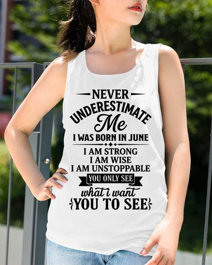 JUNE GIRL – NEVER UNDERESTIMATE ME - FOR WOMEN - TLEE06 (SKU2606-91-06)
