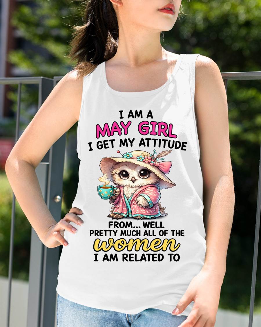 MAY GIRL – I GET MY ATTITUDE FROM MY FAMILY - FOR WOMEN - TLEE05 (SKU2604-294-05)