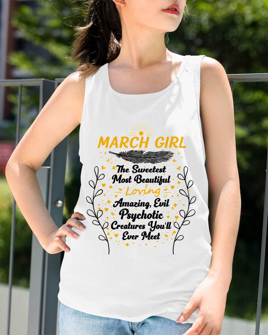 MARCH GIRL – SWEET, BEAUTIFUL & A LITTLE PSYCHOTIC - FOR WOMEN - TLEE03 (SKU2603-297-03)