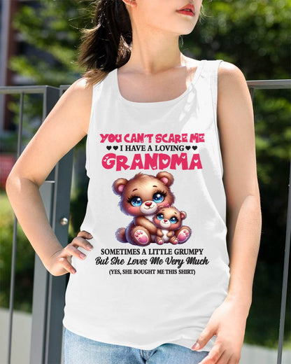 YOU CAN’T SCARE ME I HAVE A LOVING GRANDMA - FROM GRANDMA - TLEE00 (SKU2602-129-00)