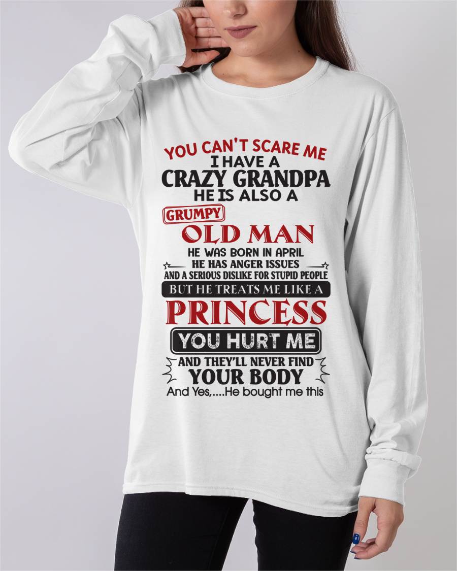APRIL - YOU CAN'T SCARE ME I HAVE A CRAZY GRANDPA HE IS ALSO A GRUMPY OLD MAN - FROM GRANDPA - TLEE04 (SKU09-143-04)