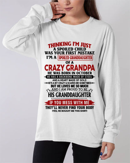 OCTOBER - THINKING I’M JUST A SPOILED CHILD WAS YOUR FIRST MISTAKE  I’M A SPOILED GRANDDAUGHTER OF A  CRAZY GRANDPA - FROM GRANDPA - TLEE10 (SKU12-256-10)