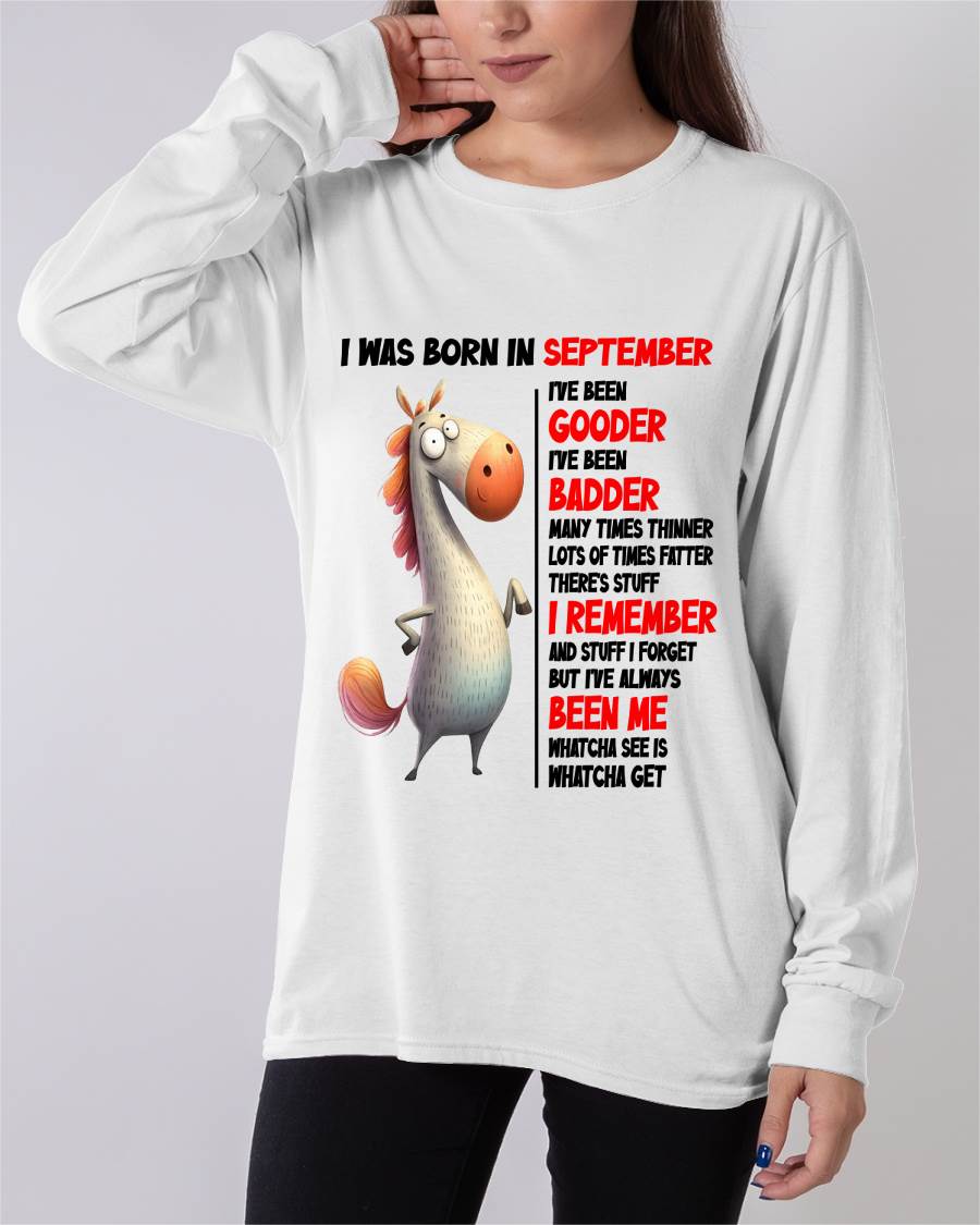 BORN IN SEPTEMBER FUNNY SHIRT – GOODER BADDER HUMOR BIRTHDAY TEE - FOR WOMEN - TLEE09 (SKU2603-270-09)