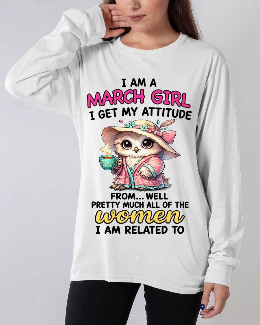 MARCH GIRL – I GET MY ATTITUDE FROM MY FAMILY - FOR WOMEN - TLEE03 (SKU2604-294-03)