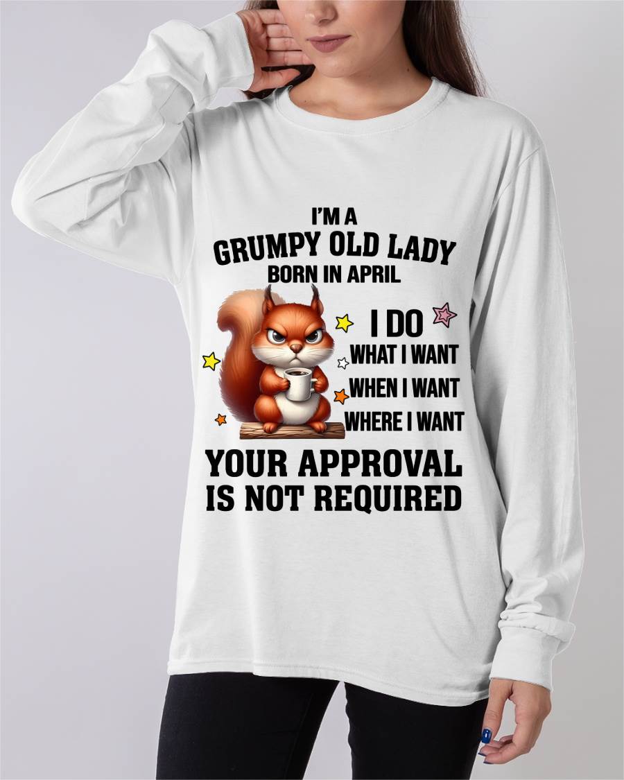 APRIL BORN WOMEN DON’T NEED APPROVAL TEE - FOR WOMEN - TLEE04 (SKU2605-211-04)