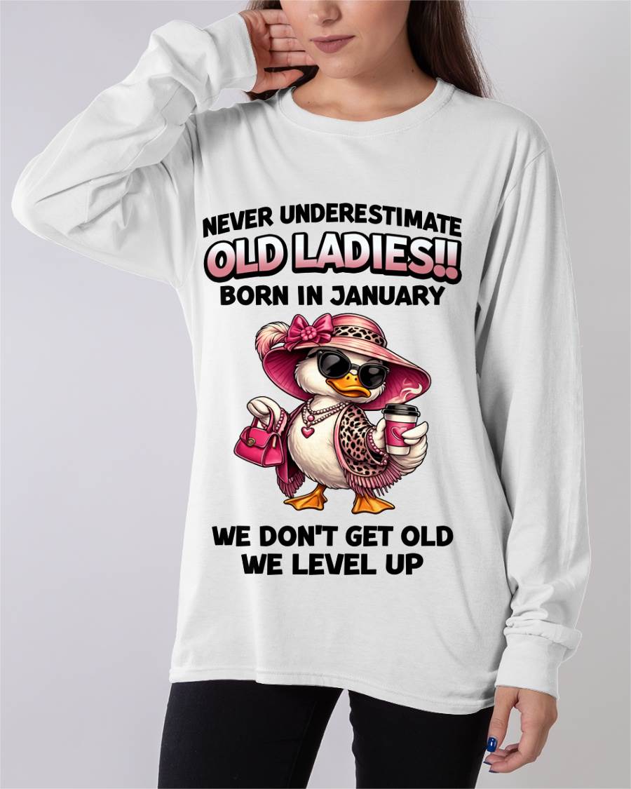 JANUARY LADIES – WE DON’T GET OLD, WE LEVEL UP - FOR WOMEN - TLEE01 (SKU2604-35-01)
