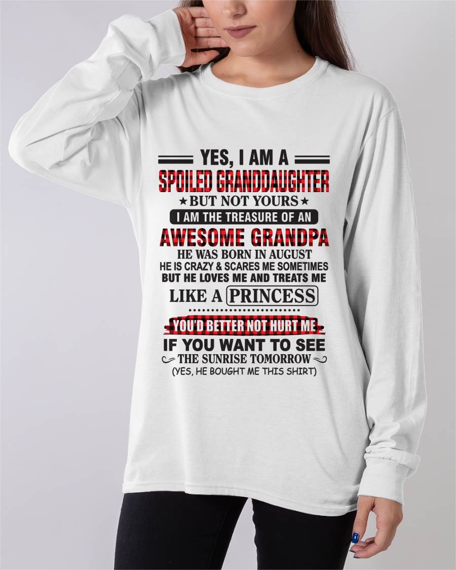 AUGUST - YES, I AM A SPOILED GRANDDAUGHTER – TREASURE OF AN AWESOME GRANDPA - FROM GRANDPA - TLEE08 (SKU2602-205-08)