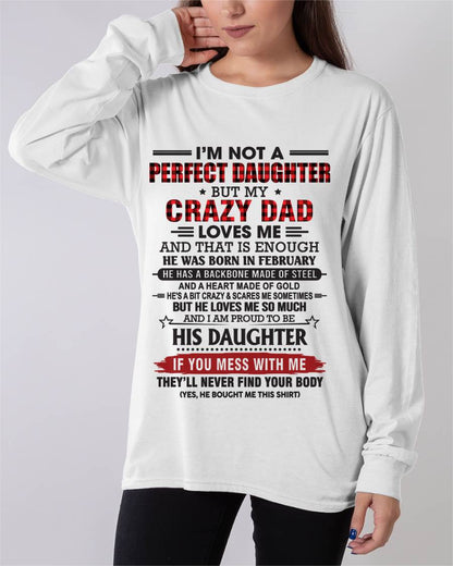 FEBRUARY - DAUGHTER OF A CRAZY DAD SHIRT - FROM DAD - TLEE02 (SKU2606-115-02)