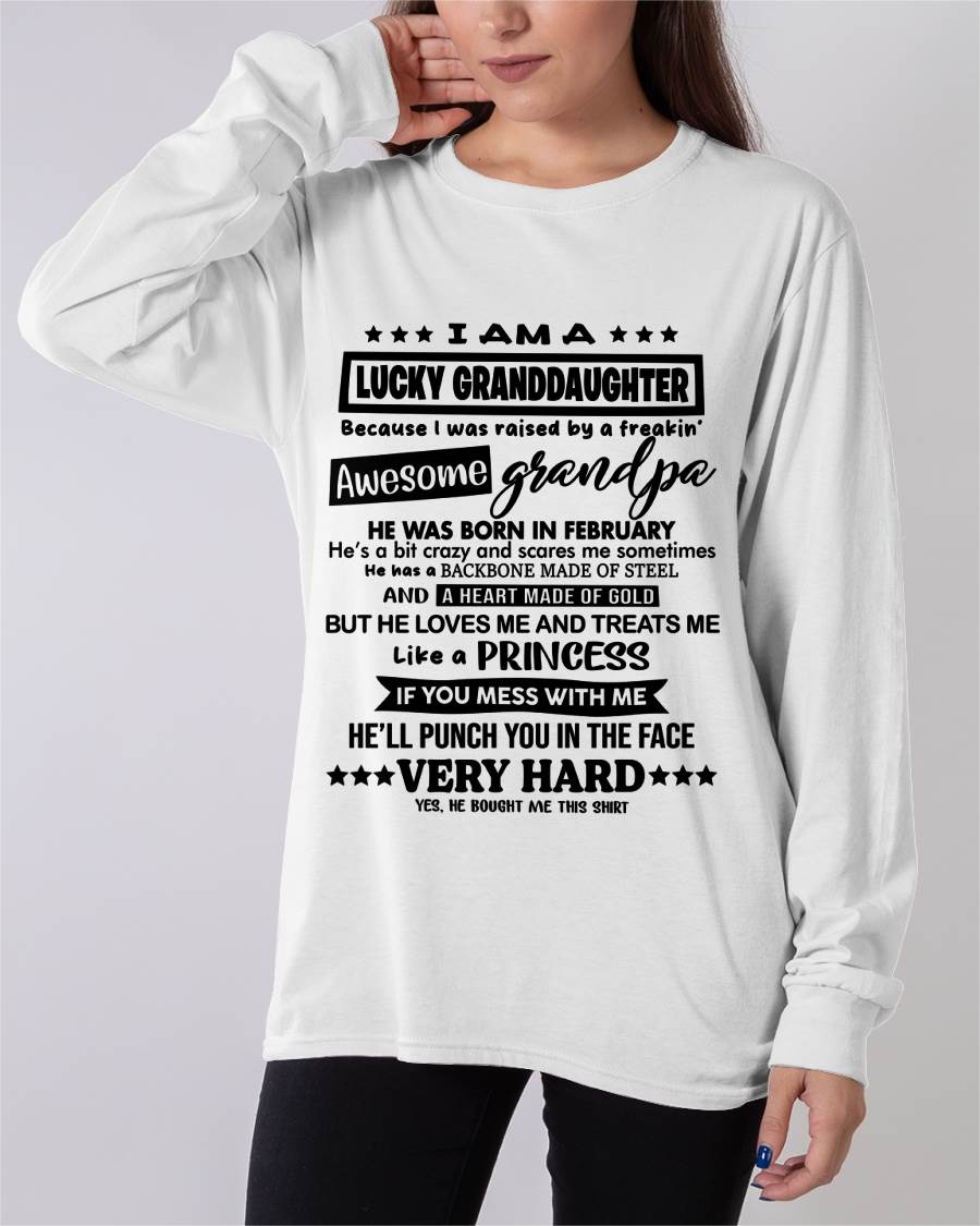 FEBRUARY GRANDPA - LUCKY GRANDDAUGHTER SHIRT RAISED BY AN AWESOME GRANDPA  - FROM GRANDPA - TLEE02 (SKU2603-271-02)