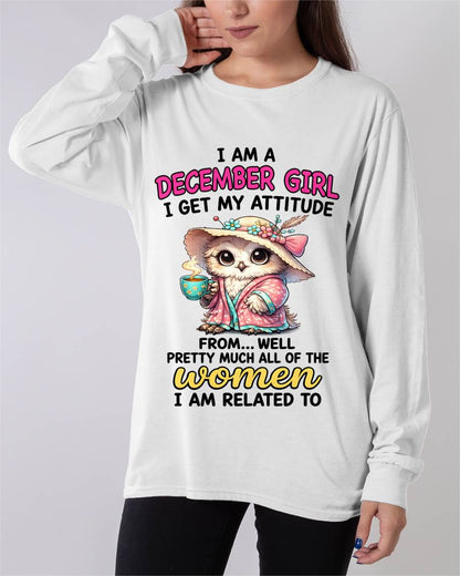 DECEMBER GIRL – I GET MY ATTITUDE FROM MY FAMILY - FOR WOMEN - TLEE12 (SKU2604-294-12)