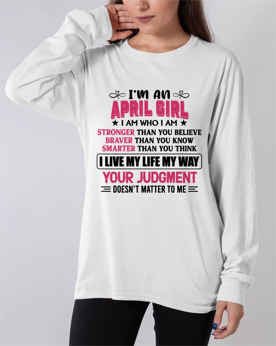 APRIL GIRL – I AM WHO I AM, STRONGER, BRAVER, SMARTER - FOR WOMEN - TLEE04 (SKU2603-218-04)