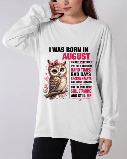 BORN IN AUGUST – STILL HERE, STILL STANDING - FOR WOMEN - TLEE08 (SKU2605-152-08)