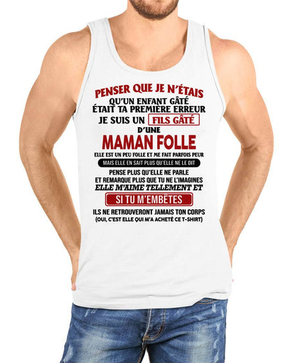 JE SUIS UN FILS GÂTÉ – CADEAU DE MAMAN - fr00 / TLEE00 (SKU12-186)