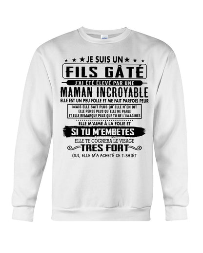 JE SUIS UN FILS GÂTÉ – CADEAU DE MAMAN INCROYABLE - fr00 / TLEE00