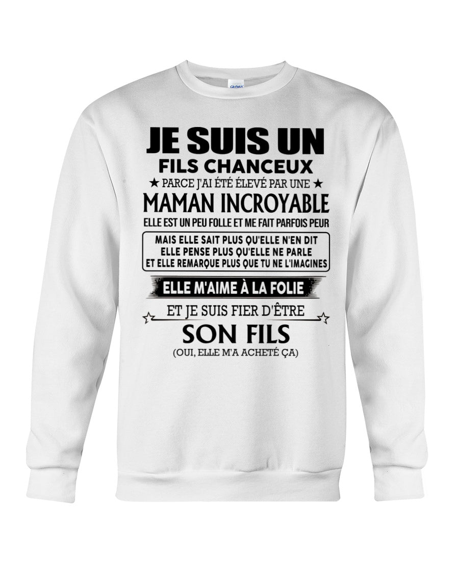 T-SHIRT JE SUIS UN FILS CHANCEUX – CADEAU TOUCHANT DE MAMAN INCROYABLE - fr00 / TLEE00