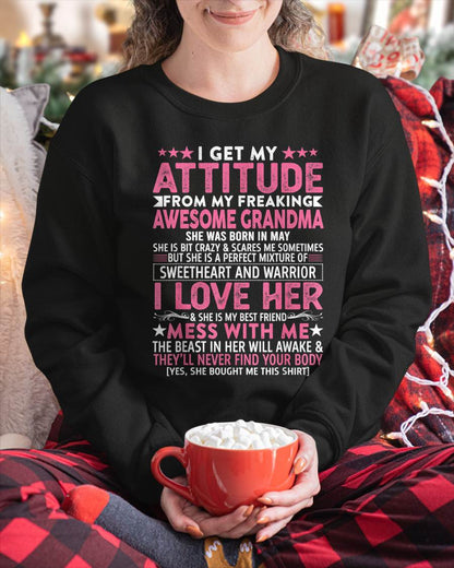 MAY - I GET MY ATTITUDE FROM MY FREAKING AWESOME GRANDMA - FROM GRANDMA - TLEE05 (SKU07-163-05)