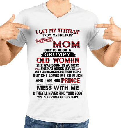 AUGUST - I GET MY ATTITUDE FROM MY FREAKIN' AWESOME MOM - FROM MOM - TLEE08 (SKU2603-156-08)