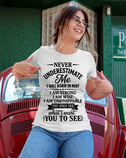 MAY GIRL – NEVER UNDERESTIMATE ME - FOR WOMEN - TLEE05 (SKU2606-91-05)