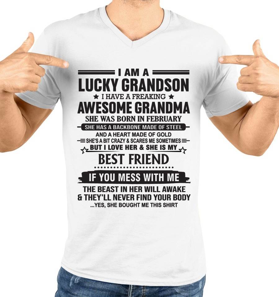 FEBRUARY - I AM A LUCKY GRANDSON I HAVE A FREAKING AWESOME GRANDMA - FROM GRANDMA - TLEE02 (SKU2603-05-02)