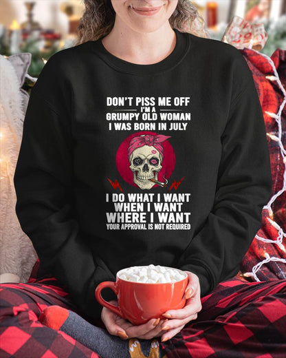 JULY - DON’T PISS ME OFF I’M A GRUMPY OLD WOMAN - FOR WOMEN - TLEE07 (SKU26T-01138-07)